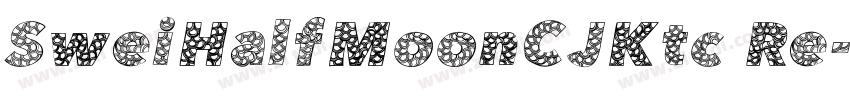 SweiHalfMoonCJKtc Re字体转换